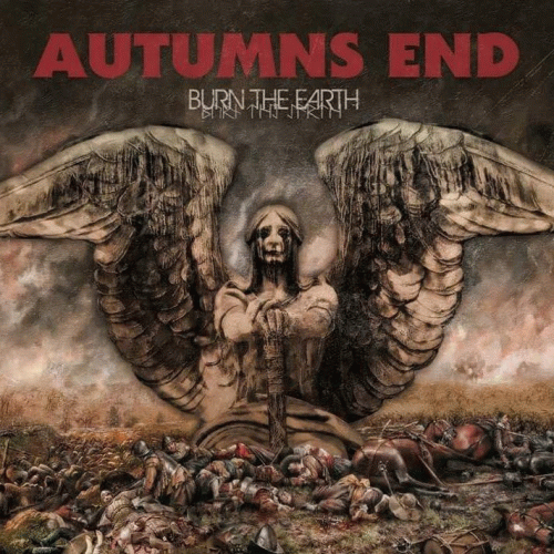 Autumn's End : Burn the Earth